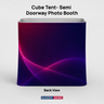 Cube Tent- Semi Doorway Photo Booth
